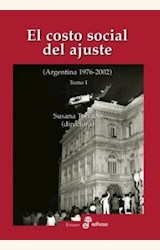 Papel EL COSTO SOCIAL DEL AJUSTE - TOMO I - (ARGENTINA 1976-2002)