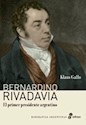 Libro Bernardino Rivadavia