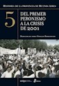 Papel DEL PRIMER PERONISMO A LA CRISIS DE 2001