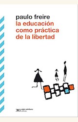 Papel LA EDUCACIÓN COMO PRÁCTICA DE LA LIBERTAD