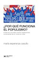 Libro Por Que Funciona El Populismo ?