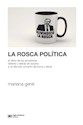 Papel LA ROSCA POLÍTICA
