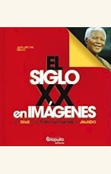 Papel EL SIGLO XX EN IMAGENES