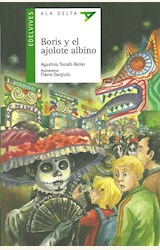 Papel BORIS Y EL AJOLOTE ALBINO