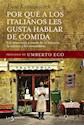 Papel POR QUE A LOS ITALIANOS LES GUSTA HABLAR DE COMIDA