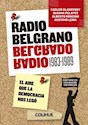 Papel RADIO BELGRANO 1983 - 1989 (CON CD)