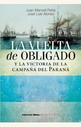 Papel LA VUELTA DE OBLIGADO Y LA VICTORIA DE LA CAMPAÑA DEL PARANÁ