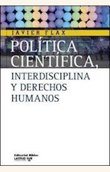 Papel POLITICA CIENTIFICA, INTERDISCIPLINA Y DERECHOS HUMANOS