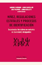 Papel NIÑEZ, REGULACIONES ESTATALES Y PROCESOS DE IDENTIFICACION