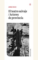 Papel EL TEATRO SALVAJE / ACTORES DE PROVINCIA