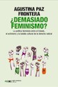 Papel ¿DEMASIADO FEMINISMO?