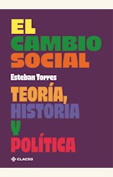 Papel EL CAMBIO SOCIAL,TEORIA HISTORIA Y POLITICA