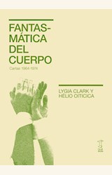 Papel FANTASMÁTICAS DEL CUERPO (CARTAS 1964-1974)