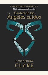 Papel CAZADORES DE SOMBRAS 4. CIUDAD DE LOS ÁNGELES CAÍDOS (NUEVA PRESENTACIÓN)