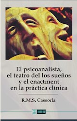 Papel EL PSICOANALISTA , EL TEATRO DE LOS SUEÑOS Y EL ENACTMENT EN LA PRACTICA CLINICA