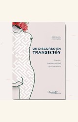 Papel UN DISCURSO EN TRANSICIÓN: CUERPO TRANSEXUALIDAD Y PSICOANÁLISIS