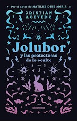 Papel JOLUBOR Y LAS PROTECTORAS DE LO OCULTO