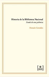 Papel HISTORIA DE LA BIBLIOTECA NACIONAL. ESTADO DE UNA POLEMICA