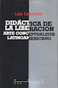Papel DIDACTICA DE LA LIBERACION ARTE CONCEPTUALISTA LATINOAMERICANO