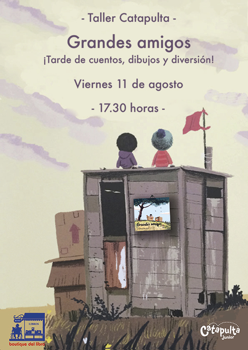 Taller Catapulta Grandes Amigos Libros Seleccionados Por Libreros