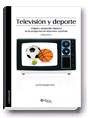 Televisión y deporte. Origen y desarrollo histórico de la programación deportiva española (1956-1975)
