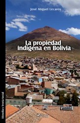 La propiedad indígena en Bolivia