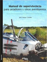 Manual de supervivencia para aviadores y otros aventureros