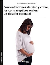 Concentraciones de zinc y cobre, los contraceptivos orales: un desafío perinatal