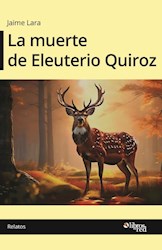 La muerte de Eleuterio Quiroz