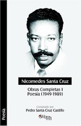 Nicomedes Santa Cruz. Obras Completas I. Poesía (1949 - 1989)
