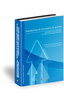 Libro Transferencia de un modelo de gestión orientado a la certificación de micro y pequeñas empresas