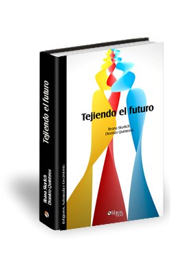 Libro Tejiendo el futuro