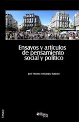 Ensayos y artículos de pensamiento social y político