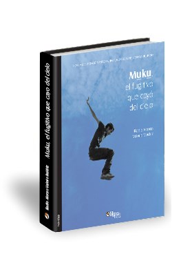Libro Muku, el fugitivo que cayó del cielo