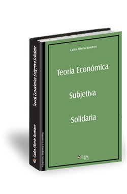 Libro Teoría Económica Subjetiva Solidaria