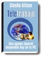 Teletrabajo: una opción laboral del futuro disponible "hoy" en tu PC