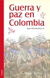 Guerra y paz en Colombia