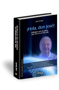 Libro ¡Hola, don José! Diálogos con mi padre que vive en el más allá