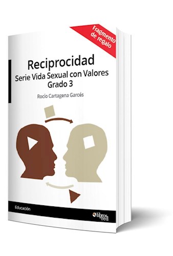 Libro Reciprocidad. Serie Vida Sexual con Valores. Grado 3. Fragmento de regalo