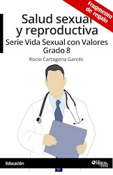 Salud sexual y reproductiva. Serie Vida Sexual con Valores. Grado 8. Fragmento de regalo