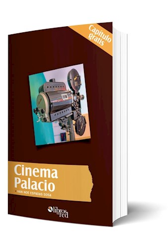 Libro Cinema Palacio. Capítulo gratis