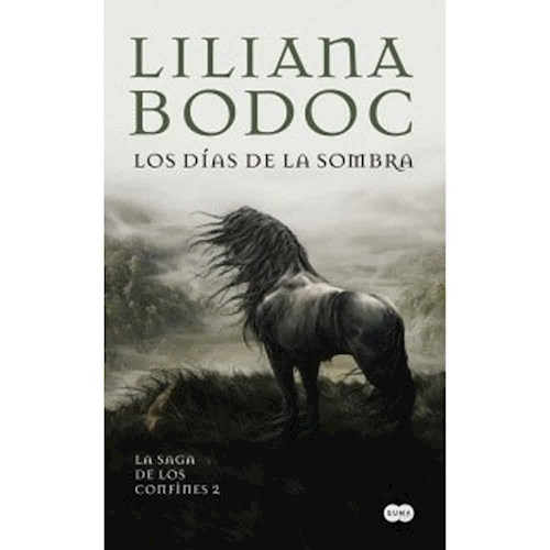 SAGA DE LOS CONFINES 02 (BOLSILLO) LOS DIAS DE LA SOMBRA