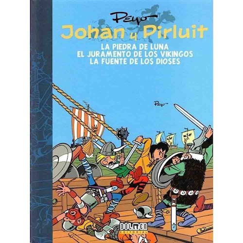 JOHAN Y PIRLUIT 02: LA PIEDRA DE LA LUNA - EL JURAMENTO DE LOS VIKINGOS