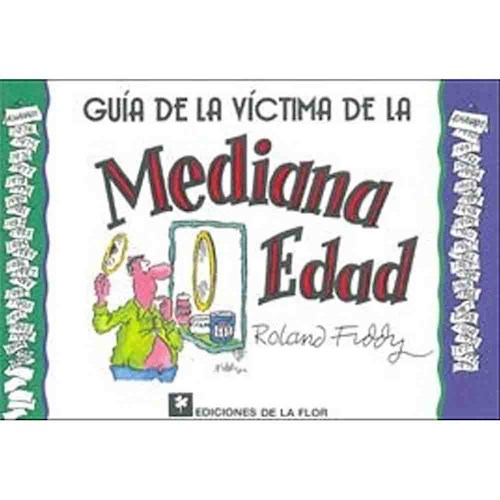 GUIA DE LA VICTIMA DE LA MEDIANA EDAD